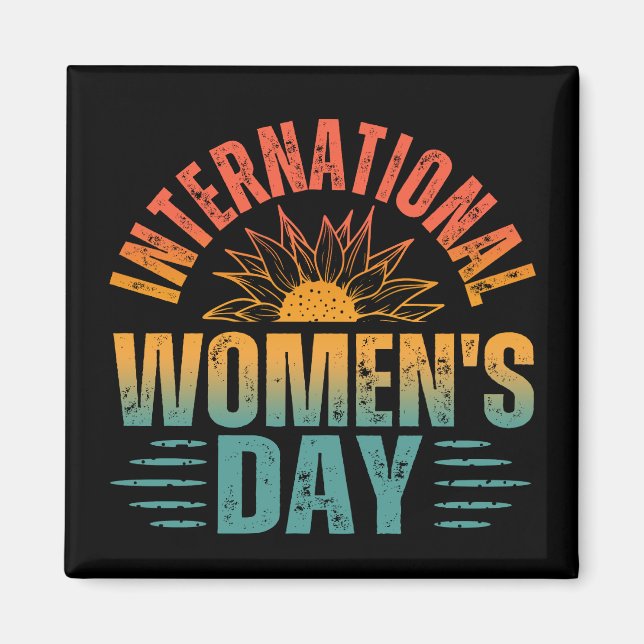 INTERNATIONAL WOMEN'S DAY  MAGNET (Front)