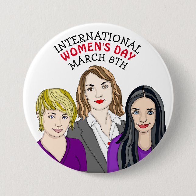 International Women's Day - March 8th  Button (Front)