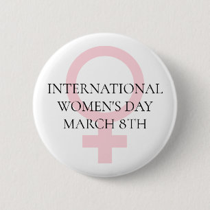 International Women's Day - March 8th Button