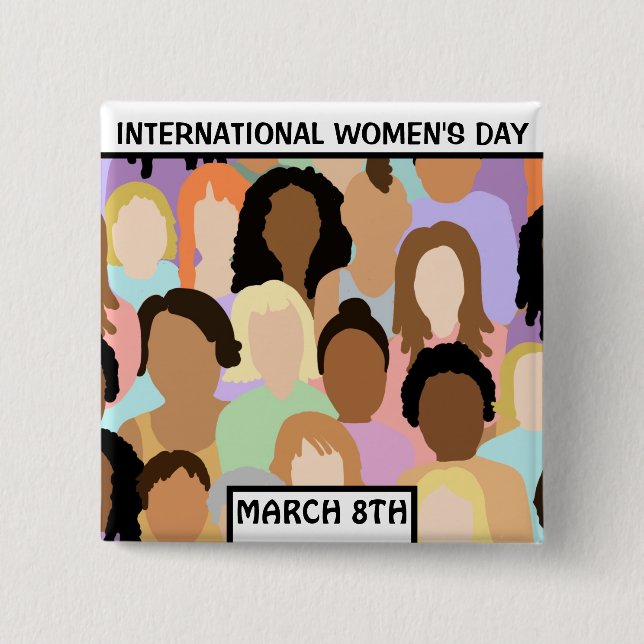 International Women's Day - March 8th Button (Front)
