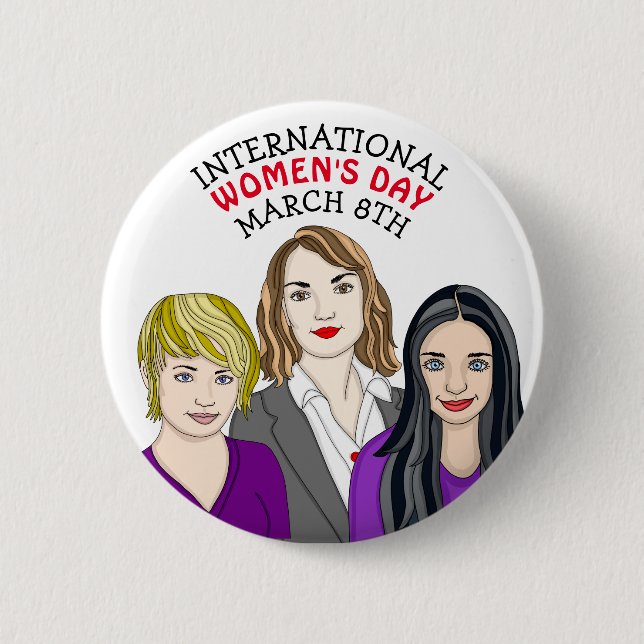 International Women's Day - March 8th  Button (Front)