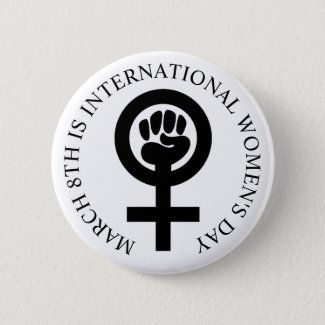 International Women's Day March 8th Button 