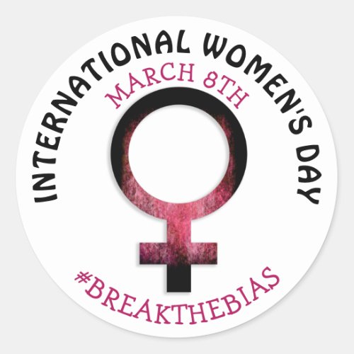 International Womens Day  March 8th   Classic Round Sticker