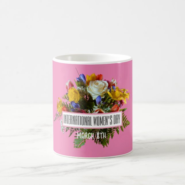 INTERNATIONAL WOMEN'S DAY  MARCH 8TH COFFEE MUG (Center)