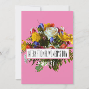 INTERNATIONAL WOMEN'S DAY MARCH 8TH INVITATION