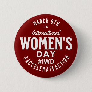 International Women's Day March 8th IWD Button