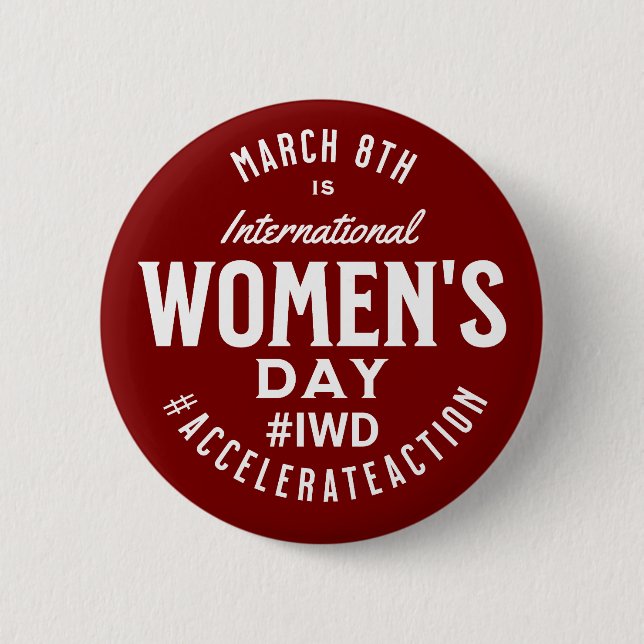 International Women's Day March 8th IWD Button (Front)