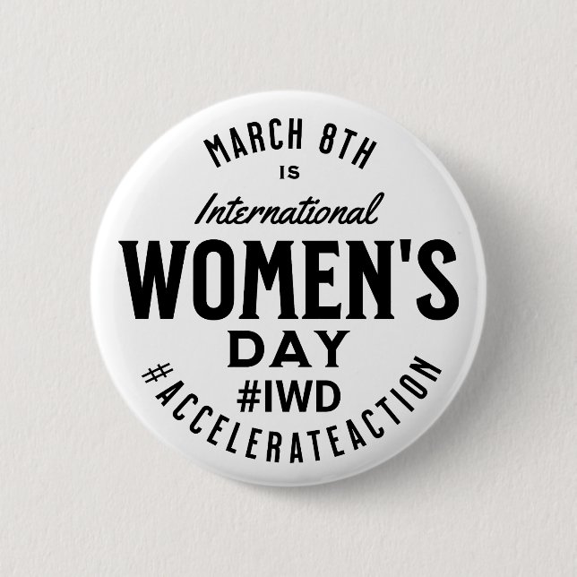 International Women's Day March 8th IWD Button (Front)
