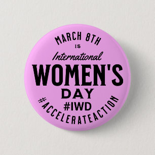 International Women's Day March 8th IWD Button