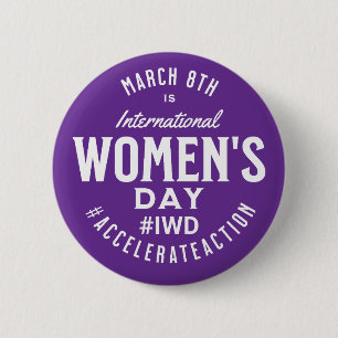 International Women's Day March 8th IWD Button