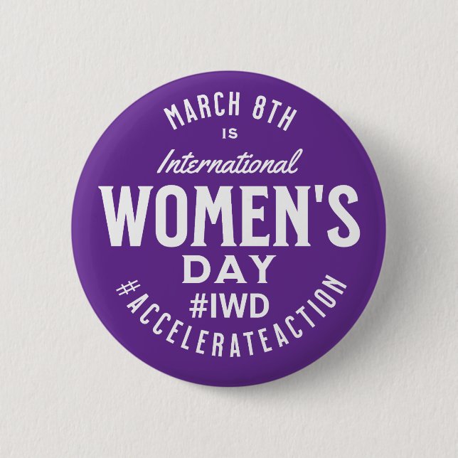 International Women's Day March 8th IWD Button (Front)
