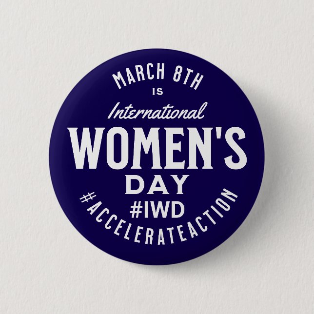 International Women's Day March 8th IWD Button (Front)