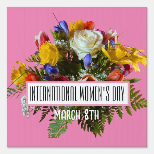 INTERNATIONAL WOMENS DAY  MARCH 8TH SIGN