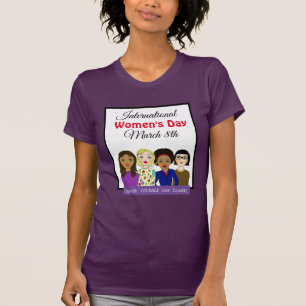 International Women's Day March 8th T-Shirt