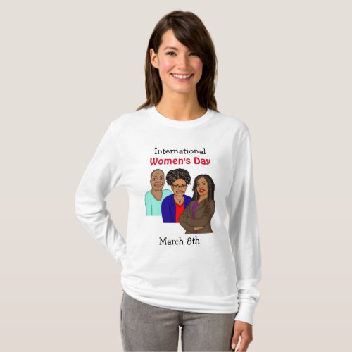 International Womens Day _ Marcy 8th  T_Shirt