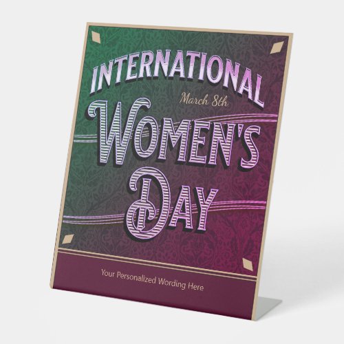 International Womens Day Pedestal Sign