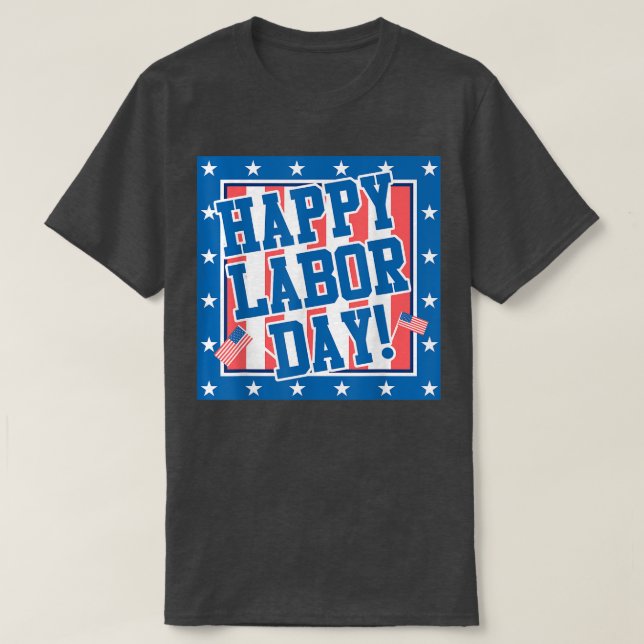 International Workers Day Happy Labor Day 2022 US  T-Shirt (Design Front)