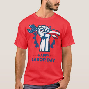 International Workers Day Happy Labor Day T-Shirt