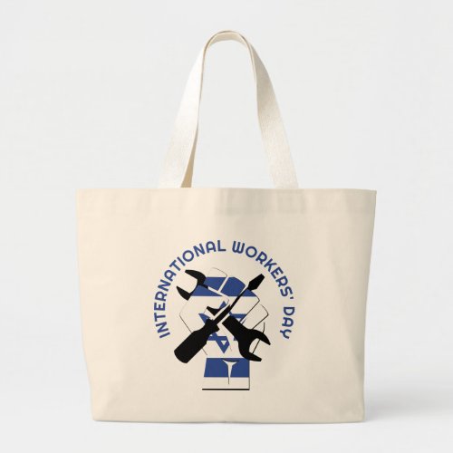 International Workers ISRAEL LABOR DAY Large Tote Bag