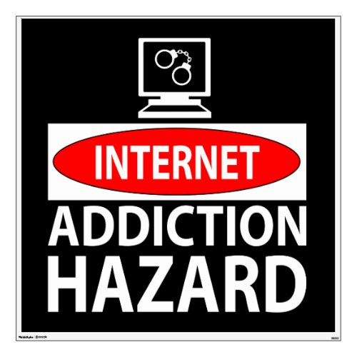 Internet  addiction hazard wall decal