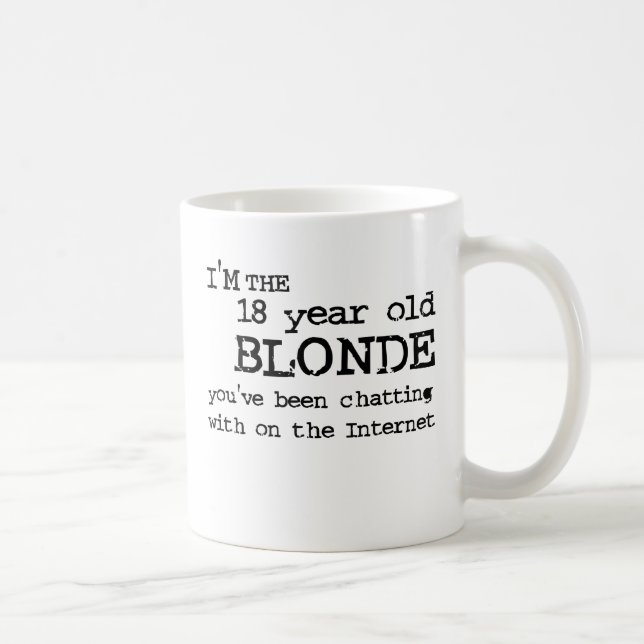 Internet Blonde Funny Mug Humor (Right)