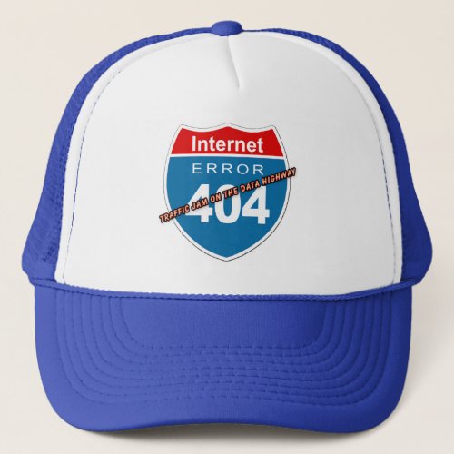 Internet Error 404 Trucker Hat