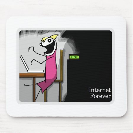 Internet Forever Mouse Pad