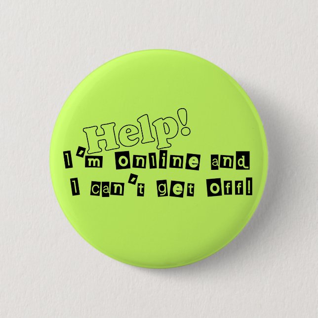 Internet Junkie Button (Front)