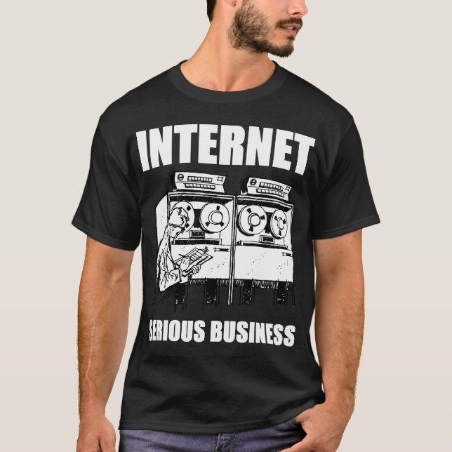 Internet Serious Business T-Shirt (Front)