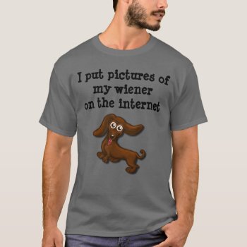 Internet Wieners  Funny Dachshund T-shirt by hkimbrell at Zazzle