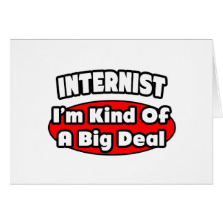 Internist...Big Deal Cards