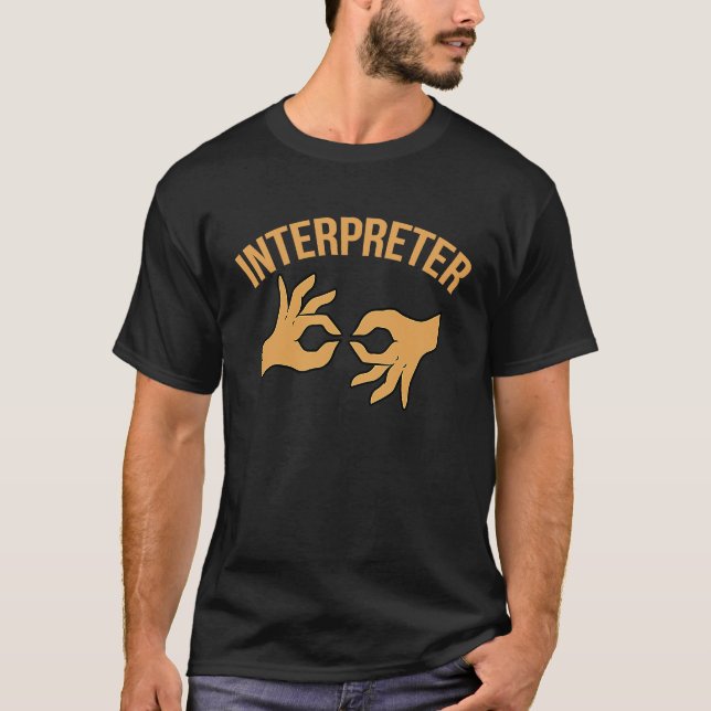 Interpreter American Sign Language ASL Alphabet Te T-Shirt (Front)