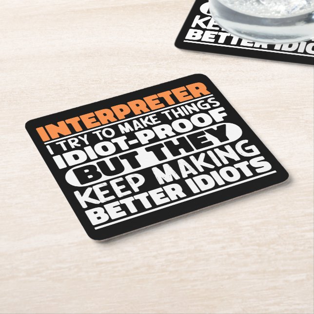 Interpreter I Try To Make Things Funny Sayings  Square Paper Coaster (Angled)