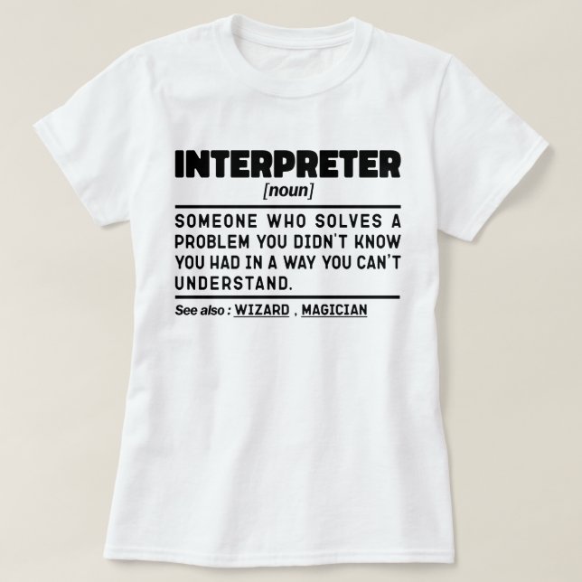 Interpreter Noun Translation Specialist Linguist  T-Shirt (Design Front)