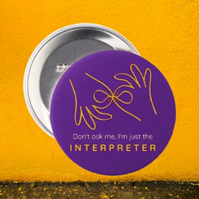 Interpreter Pride Button – “Just the Interpreter”  (Creator Uploaded)