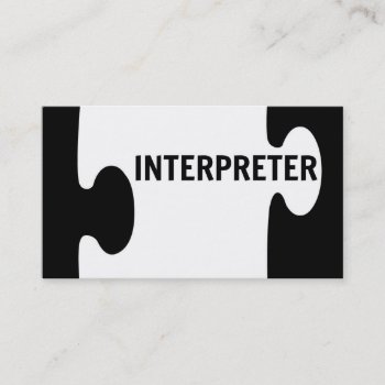 Interpreter Puzzle Piece Business Card by businessCardsRUs at Zazzle