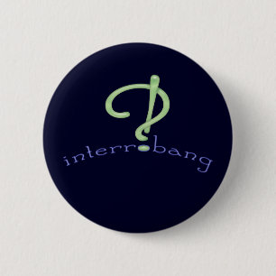 Interrobang! Pinback Button