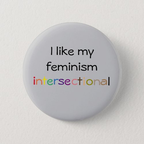 Intersectional Feminist Button