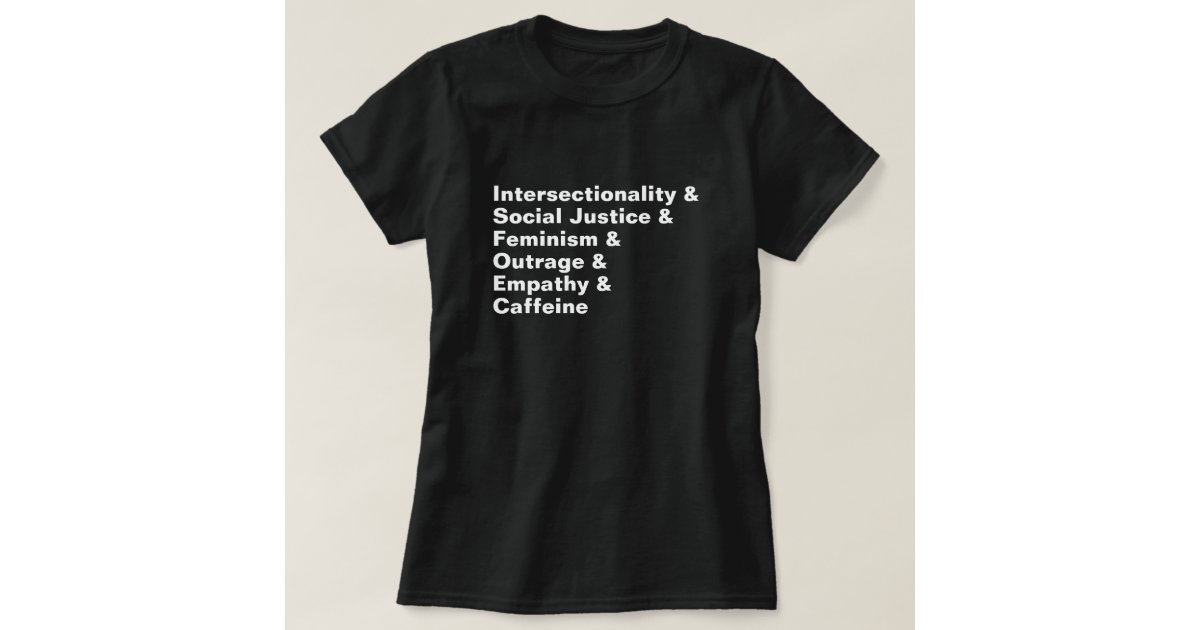 https://rlv.zcache.com/intersectionality_t_shirt-r0d75cd04ef45489aa18fd6720d5dfefa_jyrsk_630.jpg?view_padding=%5B285%2C0%2C285%2C0%5D