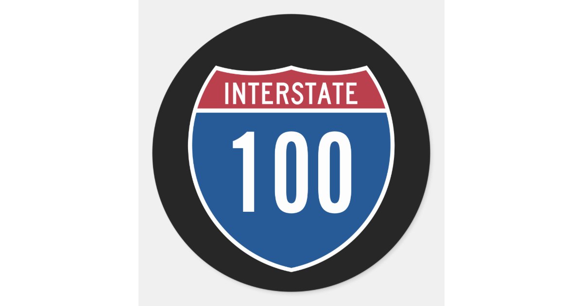 Interstate 100 classic round sticker | Zazzle