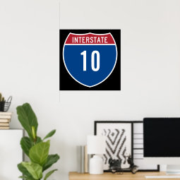 Interstate 10 poster | Zazzle