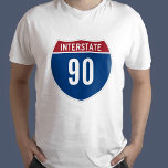 Interstate 90 - 90th Birthday T-Shirt<br><div class="desc">The number text is customizable! You can create your own tee.
A cool Interstate road sign designed to brag about your age. 
Great gift ideas for truckers,  drivers,  and car enthusiasts from young to old.
Create your own birthday tee for people that love cars.</div>