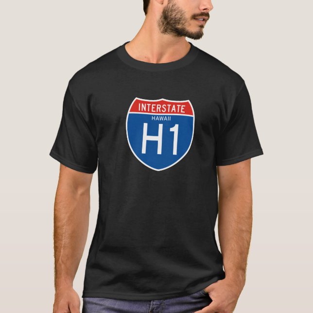 Interstate Sign H1 - Hawaii T-Shirt (Front)