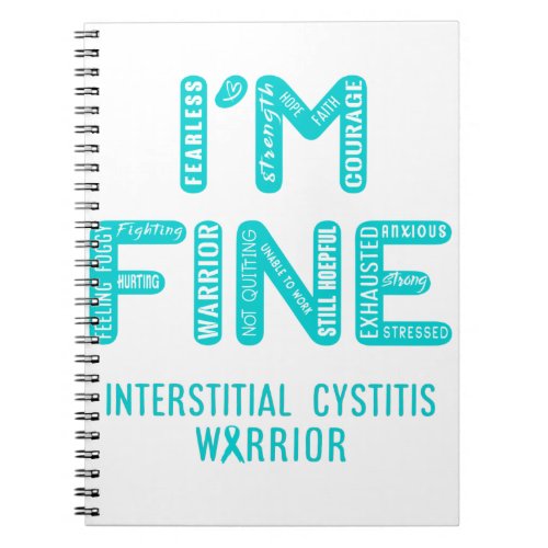 Interstitial Cystitis Warrior _ I AM FINE Notebook