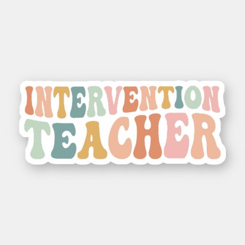 Intervention Teacher Early Intervention Specialist Sticker