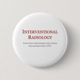 Interventional Radiology Pinback Button