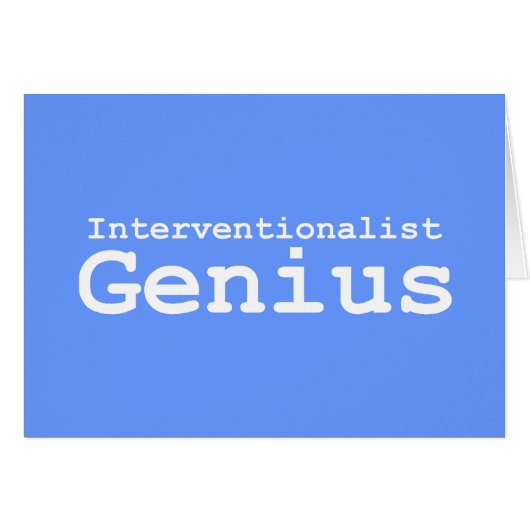 Interventionalist Genius Gifts (Front Horizontal)
