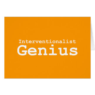 Interventionalist Genius Gifts Cards