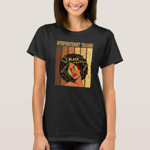 Interventionist Teacher Afro African Black History T-Shirt