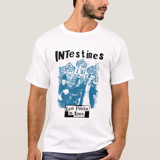 Intestines Last Punks In Town T-Shirt (Front)